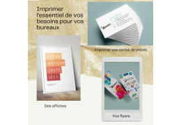 Imprimer l'essentiel de vos besoins pour vos bureaux